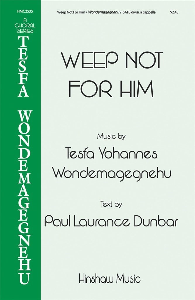 Weep Not for Him